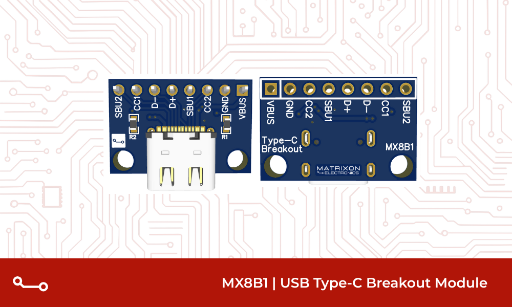USB Type-C Breakout Module MX8B1 – Product Datasheet