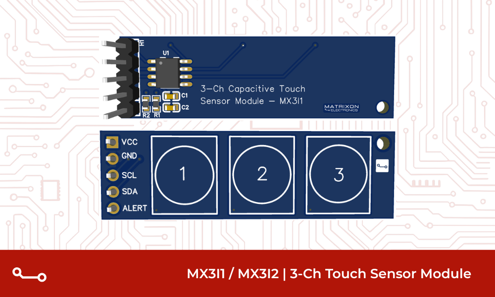 3-Ch Capacitive Touch Sensor Module MX3I1 / MX3I2 – Product Datasheet