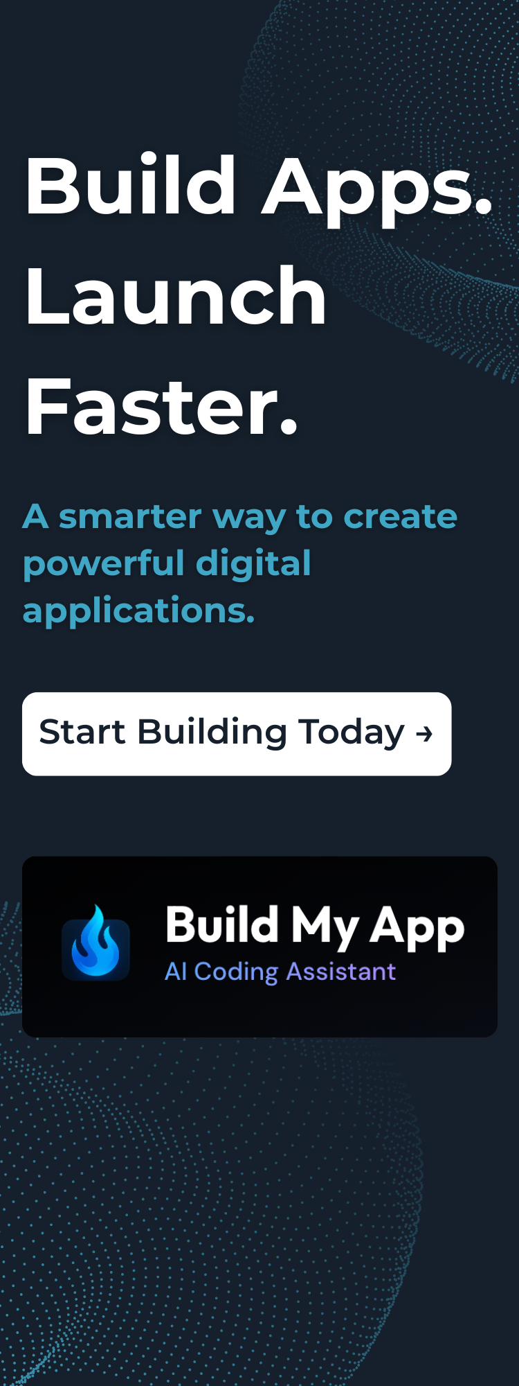 Build Apps. Launch Faster.